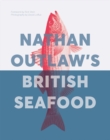 Image for Nathan Outlaw&#39;s British Seafood
