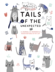 Image for Tails of the Unexpected: A Journal of Memories and Misadventures of my Cat