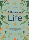Image for A Balanced Life: Align Your Chakras and Find Your Best Self Through Yoga and Meditation