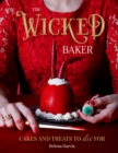 Image for The wicked baker  : cakes and treats to die for