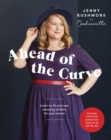 Image for Ahead of the curve  : learn to fit and sew amazing clothes for your curves