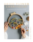 Image for Dried flower embroidery  : an introduction to the art of flowers on tulle