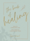 Image for The little book of healing  : how to thrive in challenging times