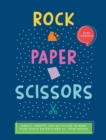 Image for Rock, Paper, Scissors: Simple, Thrifty, Fun Activities to Keep Your Family Entertained All Year Round