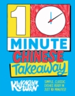Image for 10 minute Chinese takeaway  : simple, classic dishes ready in just 10 minutes!