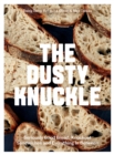 Image for The dusty knuckle: seriously good bread, knockout sandwiches and everything in between