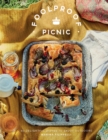 Image for Foolproof picnic  : 60 delightful dishes to enjoy outdoors