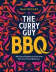 Image for The Curry Guy - BBQ  : 100 classic dishes to cook over fire or on your barbecue