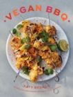 Image for Vegan BBQ: 70 Delicious Plant-Based Recipes to Cook Outdoors