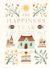 Image for Happiness Year: How to Find Joy in Every Season