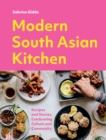 Image for Modern South Asian kitchen  : recipes and stories celebrating culture and community