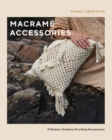 Image for Macramé Accessories: A Modern Guide to Knotting Accessories