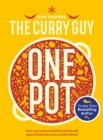 Image for The Curry Guy - one pot  : over 150 curries and other deliciously spiced dishes from around the world