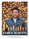 Image for Potato: Baked, Mashed, Roast, Fried : Over 100 Recipes Celebrating Potatoes
