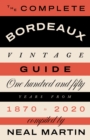 Image for The Complete Bordeaux Vintage Guide