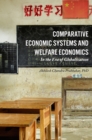 Image for Comparative economic systems and welfare economics  : in the age of globalization