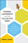 Image for Swarm Leadership and the Collective Mind