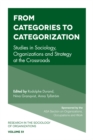 Image for From categories to categorization: studies in sociology, organizations and strategy at the crossroads