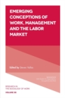 Image for Emerging conceptions of work, management and the labor market