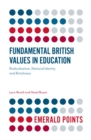 Image for Fundamental British values in education: radicalisation, national identity and britishness