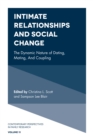 Image for Intimate relationships and social change  : the dynamic nature of dating, mating, and coupling