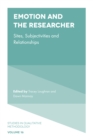 Image for Emotion and the researcher: sites, subjectivities, and relationships
