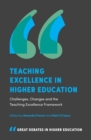 Image for Teaching excellence in higher education: challenges, changes and the teaching excellence framework