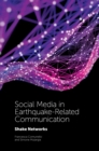 Image for Social media in earthquake-related communication: shake networks