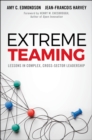 Image for Extreme teaming: lessons in complex, cross-sector leadership