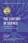 Image for The Century of Science: The Global Triumph of the Research University