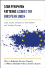 Image for Core-periphery patterns across the European Union: case studies and lessons from Eastern and Southern Europe
