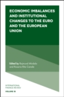 Image for Economic imbalances and institutional changes to the Euro and the European Union