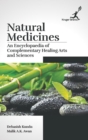 Image for Natural Medicines : An Encyclopaedia of Complementary Healing Arts and Sciences