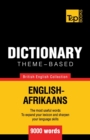 Image for Theme-based dictionary British English-Afrikaans - 9000 words