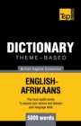 Image for Theme-based dictionary British English-Afrikaans - 5000 words