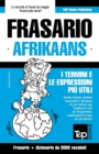 Image for Frasario Italiano-Afrikaans e vocabolario tematico da 3000 vocaboli