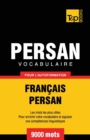 Image for Vocabulaire Fran?ais-Persan pour l&#39;autoformation - 9000 mots