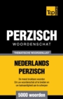 Image for Thematische woordenschat Nederlands-Perzisch - 5000 woorden