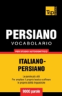 Image for Vocabolario Italiano-Persiano per studio autodidattico - 9000 parole
