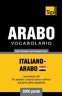 Image for Vocabolario Italiano-Arabo Egiziano per studio autodidattico - 5000 parole