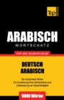 Image for Wortschatz Deutsch-Arabisch f?r das Selbststudium - 9000 W?rter