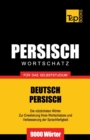 Image for Wortschatz Deutsch-Persisch f?r das Selbststudium - 9000 W?rter