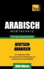 Image for Wortschatz Deutsch-Arabisch f?r das Selbststudium - 7000 W?rter