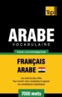Image for Vocabulaire Fran?ais-Arabe ?gyptien pour l&#39;autoformation - 7000 mots