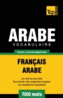 Image for Vocabulaire Fran?ais-Arabe pour l&#39;autoformation - 7000 mots
