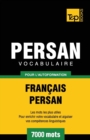 Image for Vocabulaire Fran?ais-Persan pour l&#39;autoformation - 7000 mots