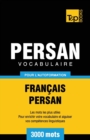 Image for Vocabulaire Francais-Persan pour l&#39;autoformation - 3000 mots