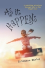 Image for As It Happens : A sparkling adventure through life on the bright side