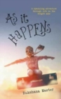 Image for As It Happens : A sparkling adventure through life on the bright side
