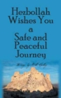 Image for Hezbollah Wishes You a Safe and Peaceful Journey